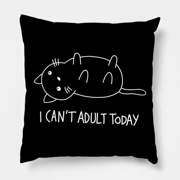 Cute Cat - I cant adult today Pillow by valentinahramov