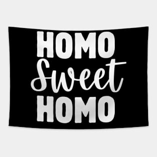 Homo Sweet Homo Tapestry