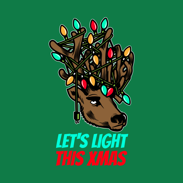 Let's Light This Xmas / Christmas Deer / Deer / Buck by Redboy