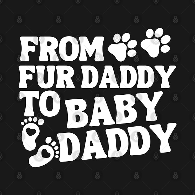 From Fur Daddy To Baby Daddy Baby Announcement by Annabelhut