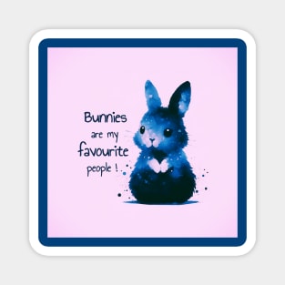 cute rabbit, "bunnies are my favourite people" quote, water colour, pink Magnet