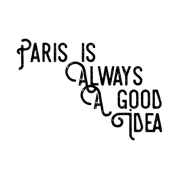 Paris is always a good idea by GMAT