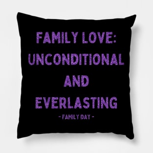 Family Day, Family Love: Unconditional and Everlasting, Pink Glitter Pillow