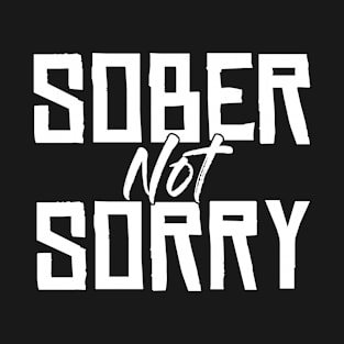 Sober Not Sorry Funny Sarcastic Gift Idea colored Vintage T-Shirt