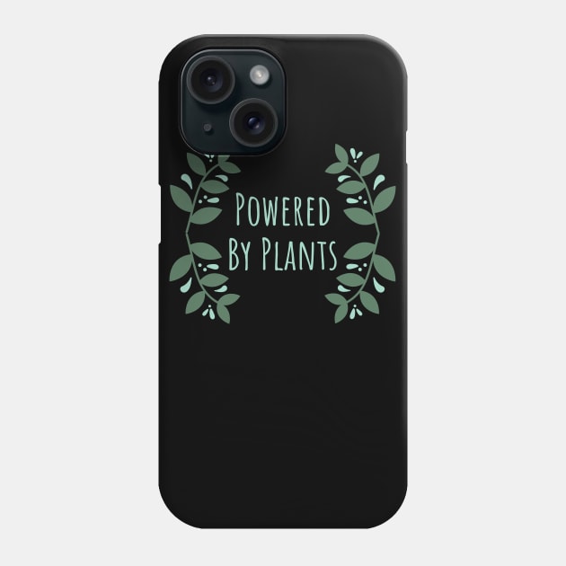 Powered By Plants Phone Case by Koala Station