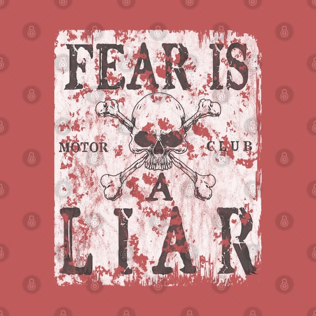 Fear is a Liar by MotoGirl