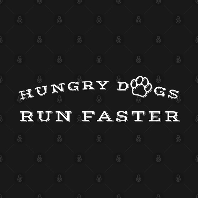 Hungry dogs run faster - Underdogs Hungry Dogs by ItuPagi