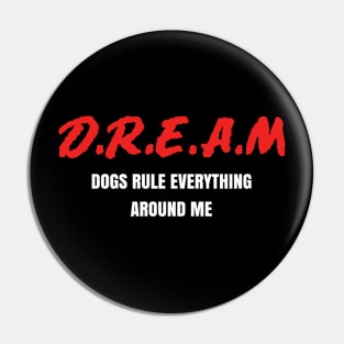 Dogs Rule Pin