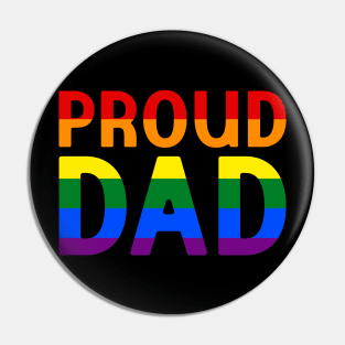 LGBT Rainbow Flag - Proud Dad Pin