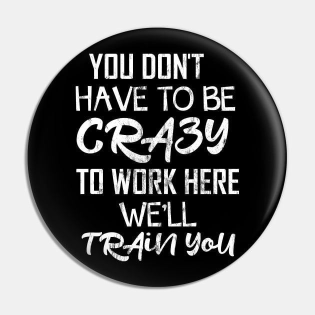 You don´t have to be Crazy Pin by Dojaja