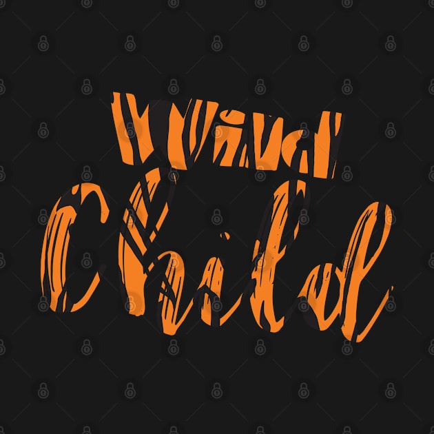 Wild Child Tiger Print Text by CraftyCatz