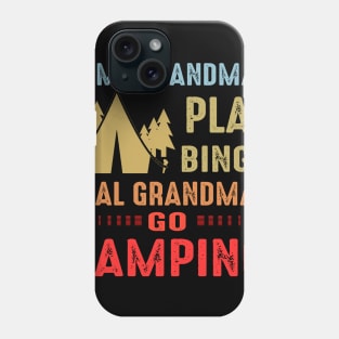 Real Grandmas Go Camping Phone Case