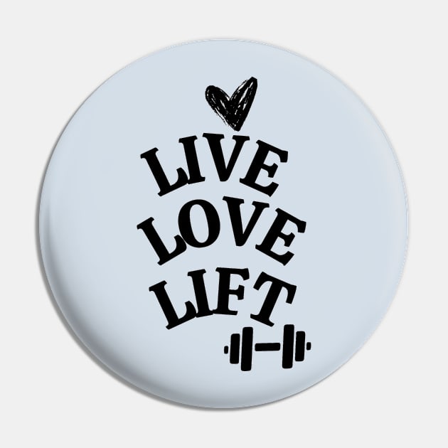 Live, love, lift Pin by TheDesigNook