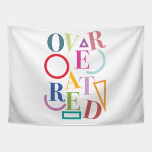 Coloured Overrated Text Tapestry