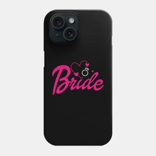 Bride Gift Wedding Announcement Engagement Funny Bride Phone Case