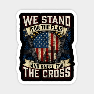 We Stand For The Flag And Kneel For The Cross print USA Magnet