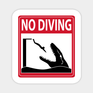 No Diving (Mosasaurus Warning) Magnet