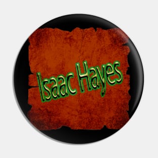 Isaac Hayes Pin