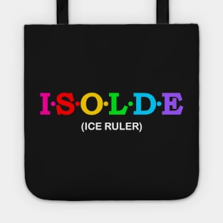 Isolde - Ice Ruler. Tote