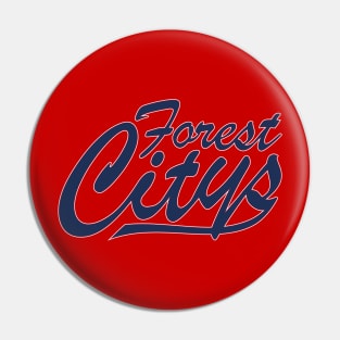 Forest Citys Pin