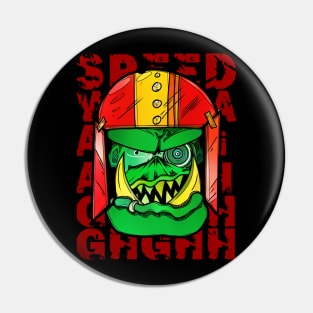 Speed Waaaaagh Pin