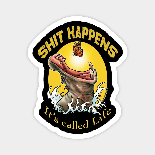 shit happens Magnet by Paskalamak