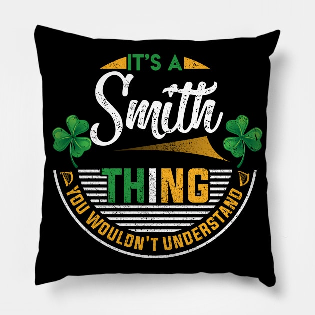 It's A Smith Thing You Wouldn't Understand Pillow by Cave Store