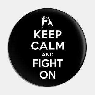 Keep Calm and Fight On Pin