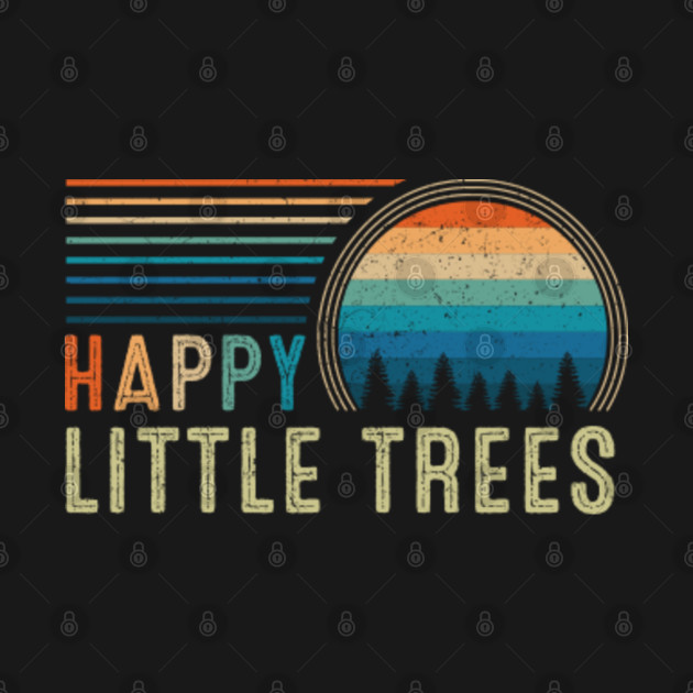 Disover Happy Little Trees - Happy Little Trees - T-Shirt