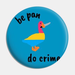 Be Pan Do Crime Pin