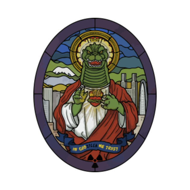 In GODzilla We Trust
