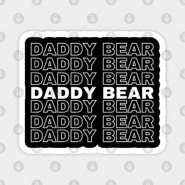 Daddy Bear Magnet by Cun-Tees!