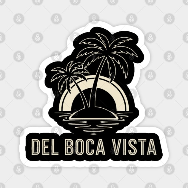 Del Boca Vista Shirt - Minimalist Florida Retirement Sign Magnet by OUTFITPAW