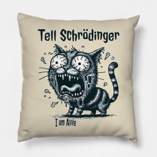 Tell Schrödinger zombie cat Pillow