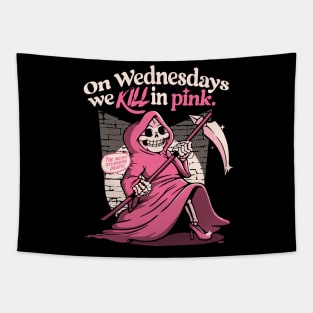 On Wednesdays We KILL In Pink Tapestry