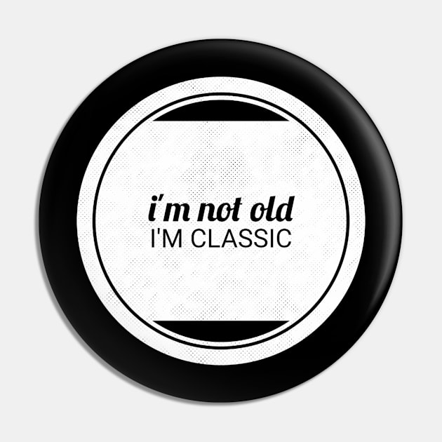 im not old im classic 32 Pin by naughtyoldboy