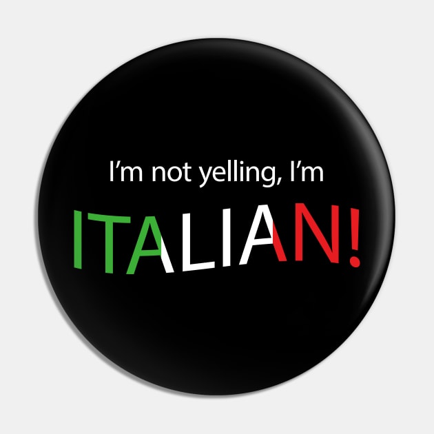 I'm not yelling, I'm Italian! Pin by tjfdesign