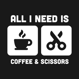 Coffee & Scissors | Funny Hair Stylist Design T-Shirt