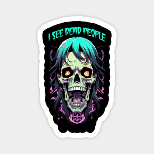 I see dead people skull illustration Magnet