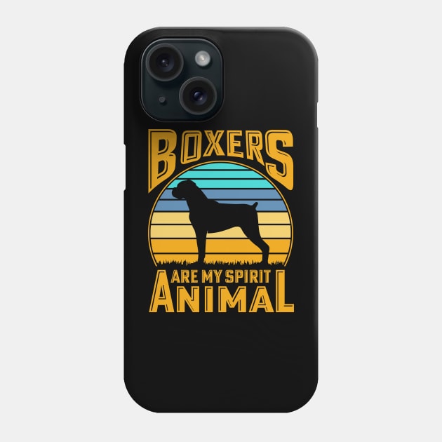 Boxers are my spirit animal Phone Case by Merch Design