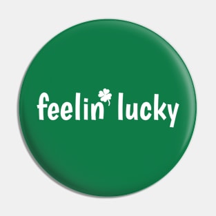 Feelin' Lucky with shamrock St. Patick's Day Message Pin