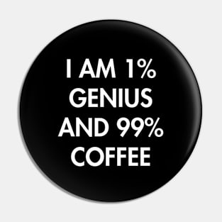 99% Coffee Pin