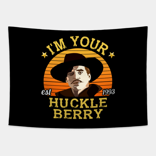 I'm Your Huckleberry Tapestry by NotoriousMedia