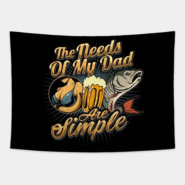 The Needs of my Dad are Simple Tapestry by JOISDRAW ART