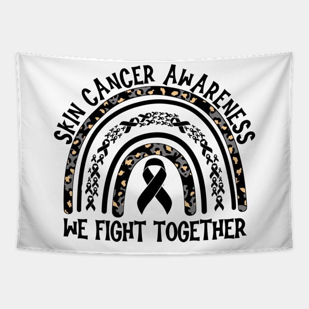 Skin Cancer Awareness We Fight Together Tapestry by Geek-Down-Apparel