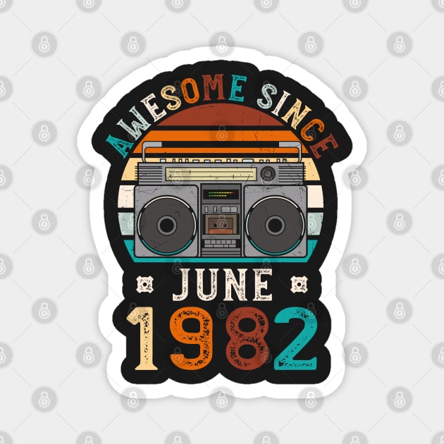 Funny Birthday Quote, Awesome Since June 1982, Retro Birthday Magnet by Estrytee