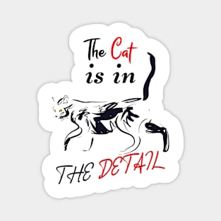 The Cat is in the Detail 5 Magnet