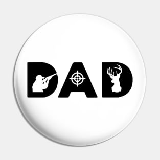 hunting dad -fathers day Pin