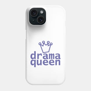 Periwinkle Drama Queen Typography Phone Case