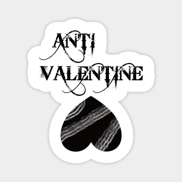 Anti Valentine - against Valentines Day Magnet by SpassmitShirts